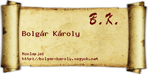 Bolgár Károly névjegykártya